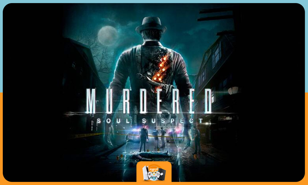 Murdered: Soul Suspect